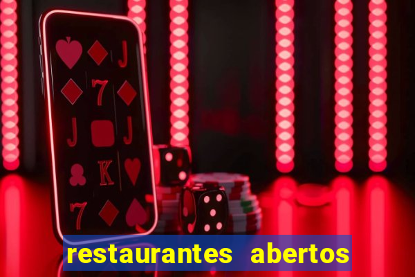 restaurantes abertos no natal porto alegre